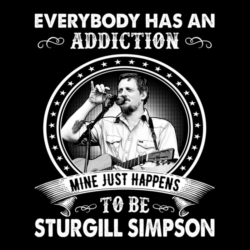 Everybody Has An Addiction Mine Just Happens To Be Sturgill Long Sleeve Shirts | Artistshot