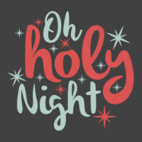 Oh Holy Night Vintage T-shirt | Artistshot