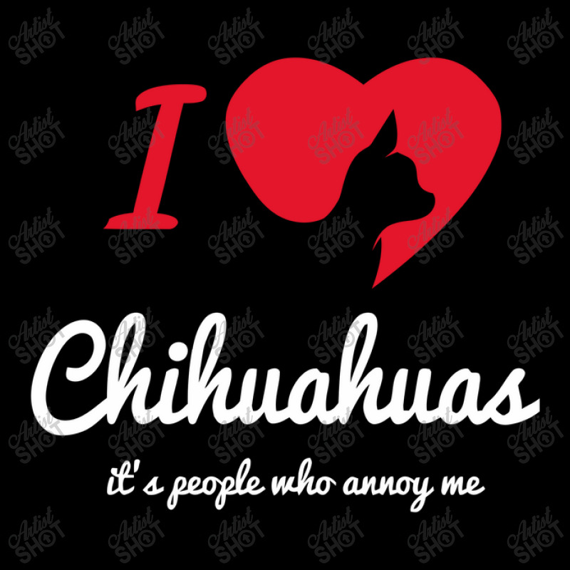 It's People Who Annoy Me   Chihuahuas Legging by riotees | Artistshot