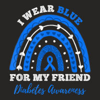 I Wear Blue For My Friend T1d Type 1 Diabetes Awareness T Shirt Ladies Fitted T-shirt | Artistshot