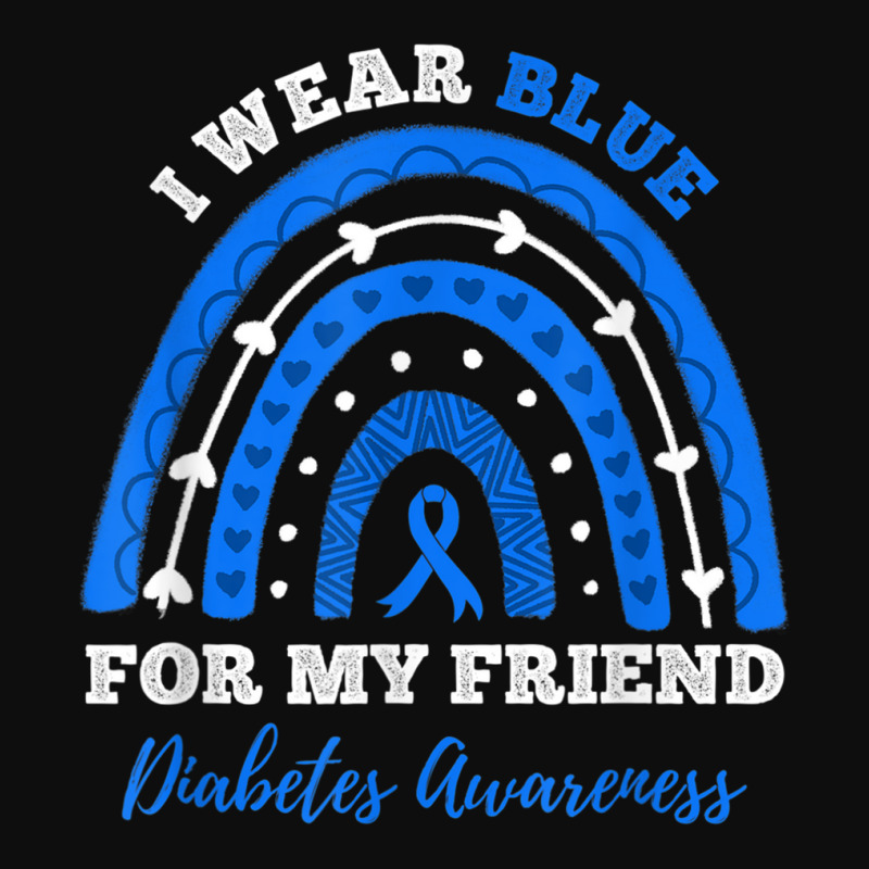 I Wear Blue For My Friend T1d Type 1 Diabetes Awareness T Shirt Crop Top by matheeishilo | Artistshot