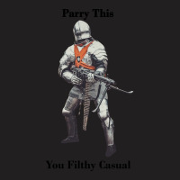 Parry This You Filthy Casual .png T-shirt | Artistshot