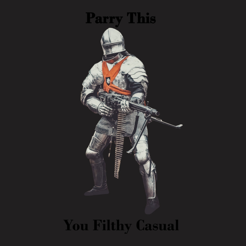 Parry This You Filthy Casual .png T-Shirt by PamzieAdams | Artistshot