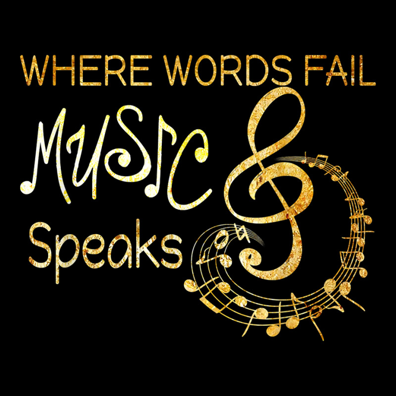 Where Words Fail Music Speaks Musical T Shirt Music Notes T Shirt Graphic T-shirt by omano | Artistshot