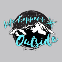 Life Happens Outside Adventure Mountain Camping Overlanding T Shirt Baby Bodysuit | Artistshot