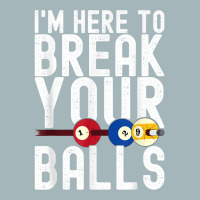 I'm Here To Break Your Balls Pool Player Billiards Pool T Shirt Unisex Sherpa-lined Denim Jacket | Artistshot