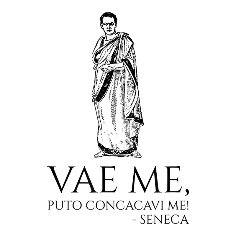 Classical Latin Quote   Vae Me, Puto Concacavi Me!   Seneca T Shirt 3/4 Sleeve Shirt by simonettemjnn | Artistshot