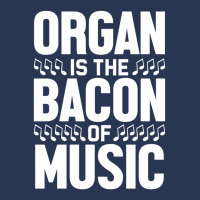 Organ Is The Bacon Of Music Instrument Music Lover Gag Gift Men Denim Jacket | Artistshot