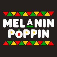 Melanin Poppin Black History Month African Pride Men Women T Shirt Tank Top | Artistshot