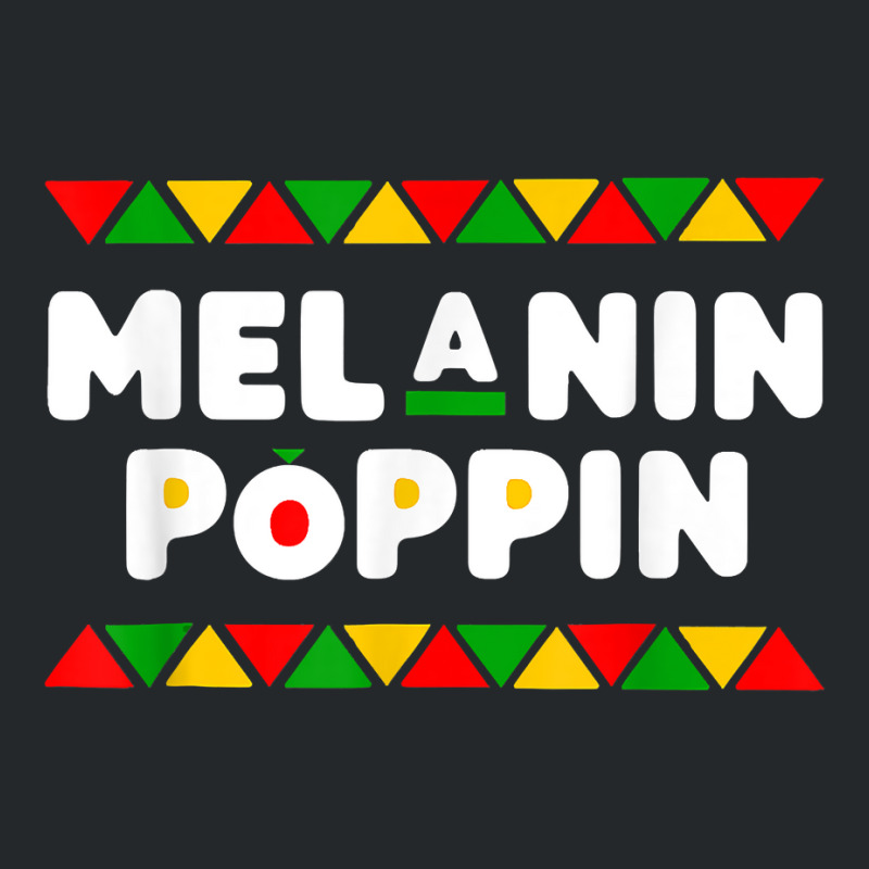 Melanin Poppin Black History Month African Pride Men Women T Shirt Crewneck Sweatshirt | Artistshot