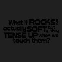 What If Rocks Are Actually Soft, But They Tense Up When We Touch Them Ladies Polo Shirt | Artistshot