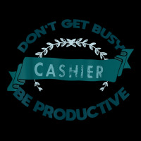 Don't Get Busy. Cashier. Be Productive Profession Career Wor T Shirt Youth Jogger | Artistshot