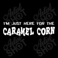 I'm Just Here For The Caramel Corn Kids Cap | Artistshot