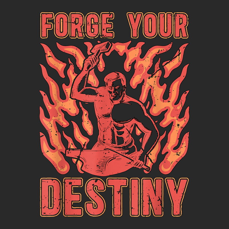 Forge Your Destiny Iron Forging Backyard Blacksmith Forging T Shirt Printed hat by corrinwpxbilal | Artistshot