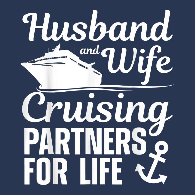 Funny Cruising Design For Husband Wife Couples Cruise Ship T Shirt Men 