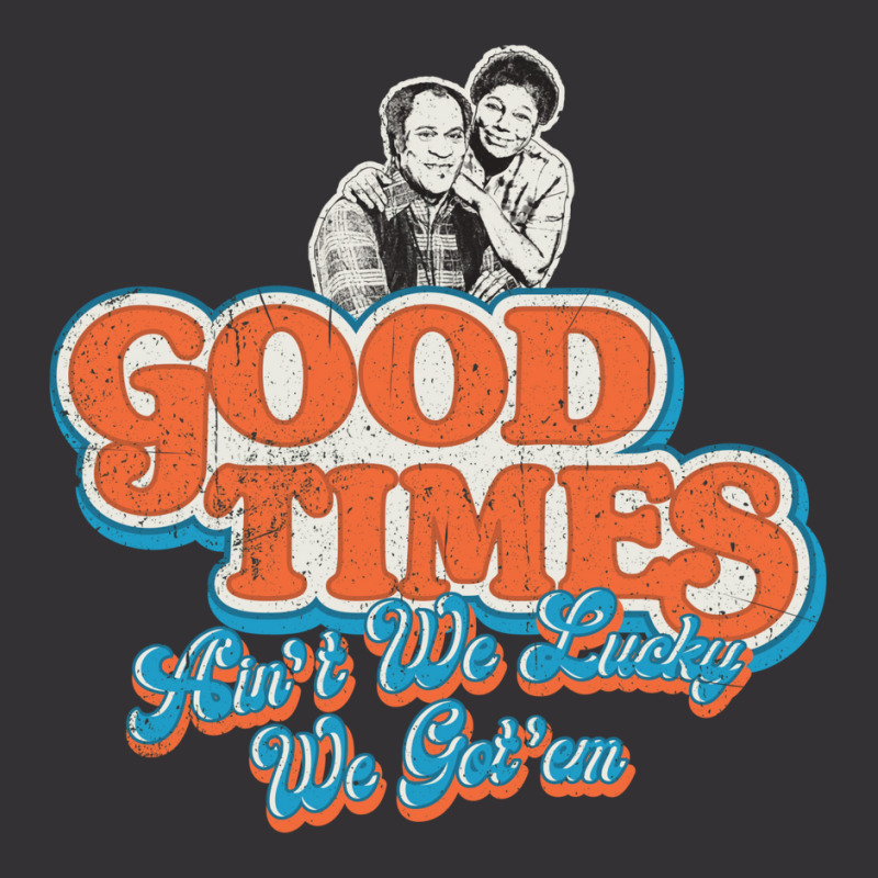 Good Times Ain't We Lucky We Got'em Florida & James Vintage Hoodie And Short Set by glealcongerj | Artistshot