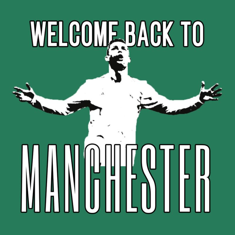 Welcome Back To Manchester Ronaldo 1 T-shirt | Artistshot