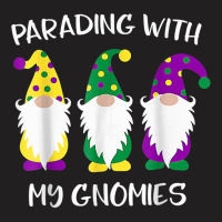 Parading With My Gnomies Mardi Gras Funny Gifts T Shirt T-shirt | Artistshot