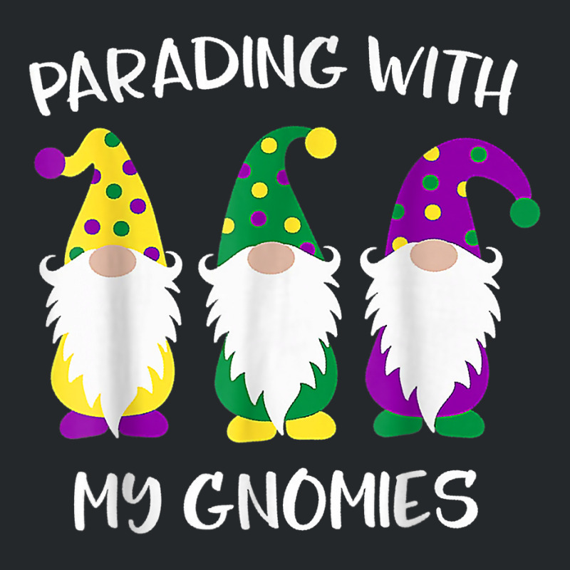 Parading With My Gnomies Mardi Gras Funny Gifts T Shirt Crewneck Sweatshirt by genousuv | Artistshot