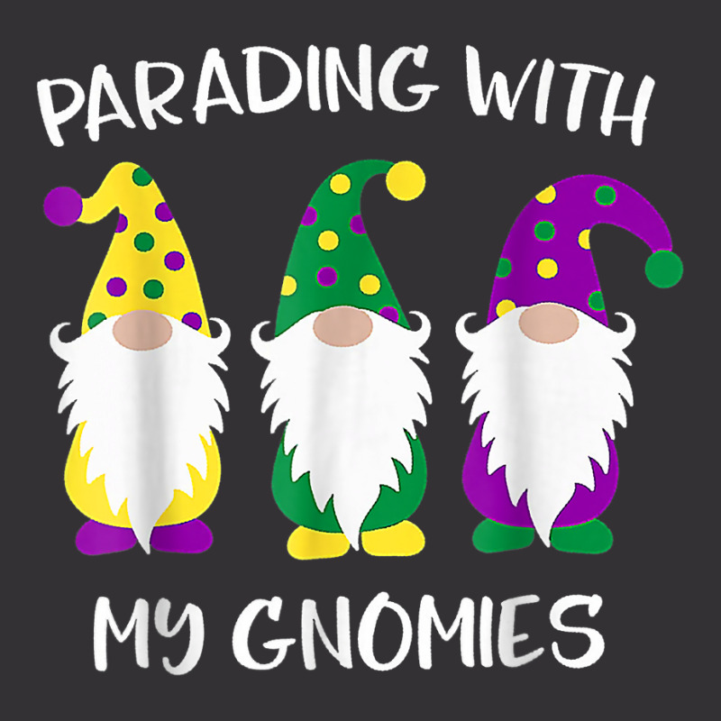 Parading With My Gnomies Mardi Gras Funny Gifts T Shirt Vintage Hoodie by genousuv | Artistshot