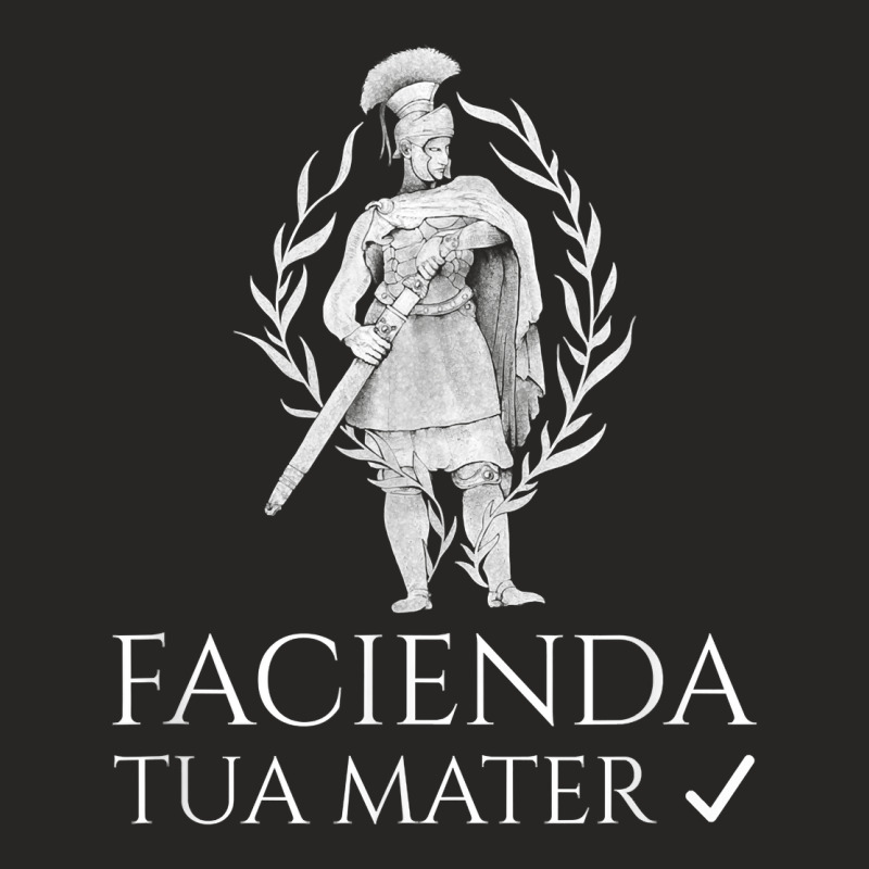 Funny Latin To Do List   Facienda   Tua Mater   Ancient Rome T Shirt Ladies Fitted T-Shirt by simonettemjnn | Artistshot