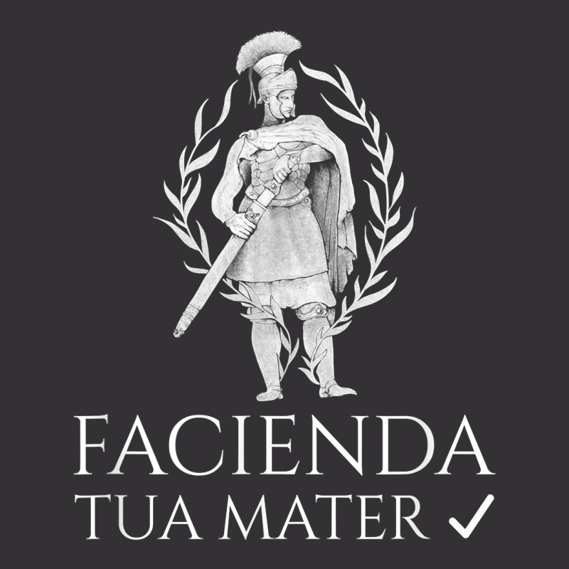 Funny Latin To Do List   Facienda   Tua Mater   Ancient Rome T Shirt Vintage Hoodie by simonettemjnn | Artistshot