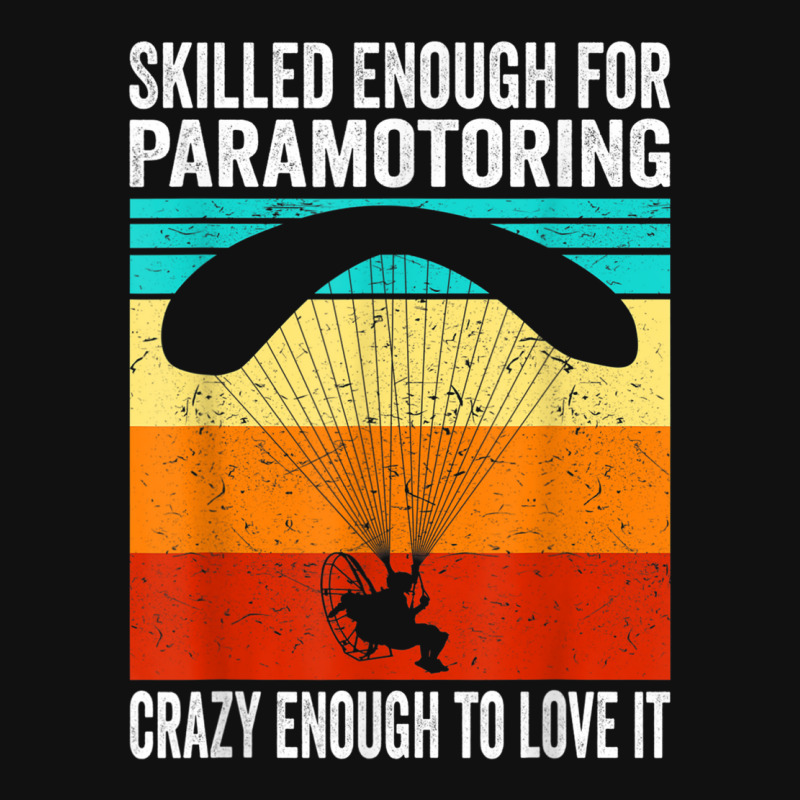 Skilled Enough For Paramotoring Vintage Paramotor Graphic T-shirt | Artistshot