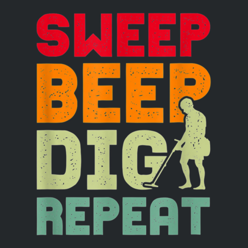 Sweep Beep Dig Repeat Metal Detecting Crewneck Sweatshirt by NANCYLTICKLE-SUMMERS | Artistshot