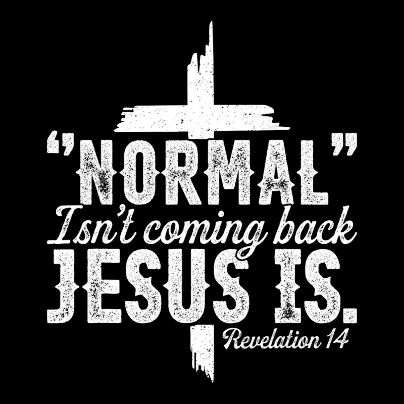 Jesus Christian Normal Isnt Coming Back Jesus Is Revelation 14 357 Chr Women's V-Neck T-Shirt by Karies_Store | Artistshot