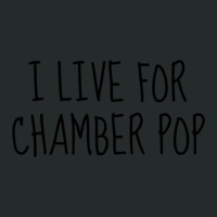 I Live For Chamber Pop Women's Triblend Scoop T-shirt | Artistshot