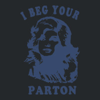 I Beg Your Parton-retro Crewneck Sweatshirt | Artistshot