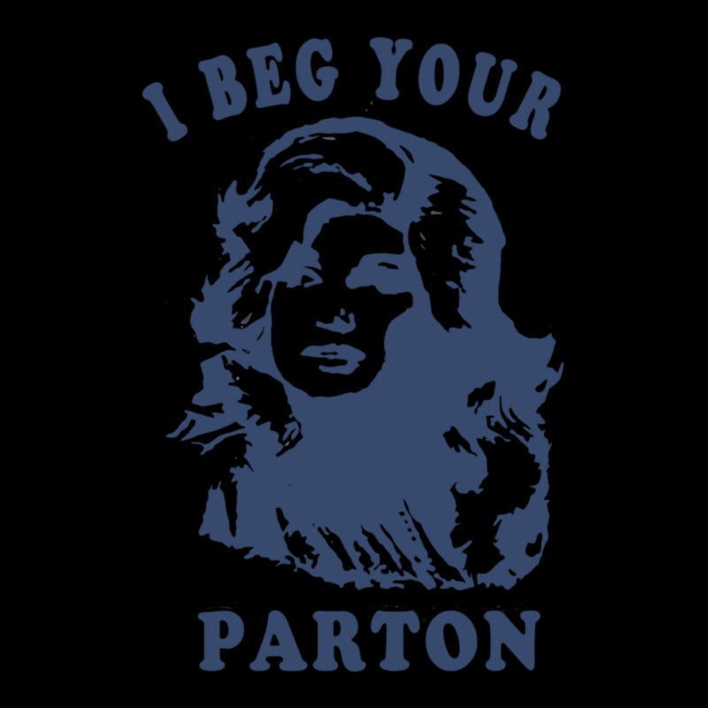 I Beg Your Parton-retro Zipper Hoodie | Artistshot