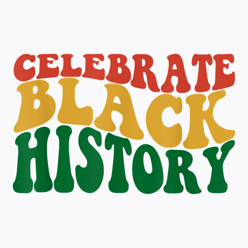 Retro Wavy Celebrate Black History Bhm African Pride T Shirt T-shirt | Artistshot