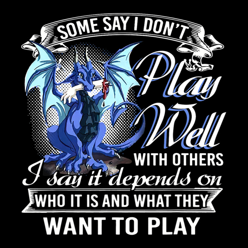 Some Say I Dont Play Well With Other Funny Dragon Adjustable Cap by AURRADILLARD | Artistshot