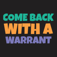 Great Rewards Come Back With A Warrant Gift For Movie Fans 1 T-shirt | Artistshot