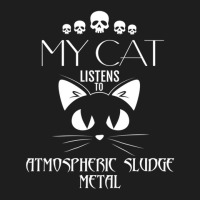 My Cat Listens To Atmospheric Sludge Metal Classic T-shirt | Artistshot