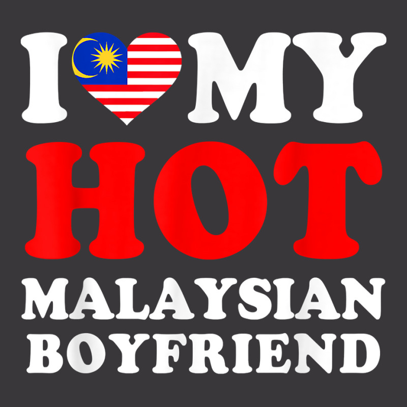 I Love My Hot Malaysian Boyfriend Funny Girlfriend T Shirt Ladies Curvy T-Shirt by mal1o2poncio | Artistshot