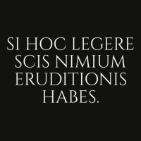 Si Hoc Legere Scis Nimium Eruditionis Habes   Latin Language T Shirt Scorecard Crop Tee | Artistshot