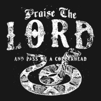 Praise The Lord And Pass Me A Copperhead T Shirt Flannel Shirt | Artistshot