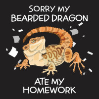 Sorry My Bearded Dragon Ate My Homework 1 T-shirt | Artistshot