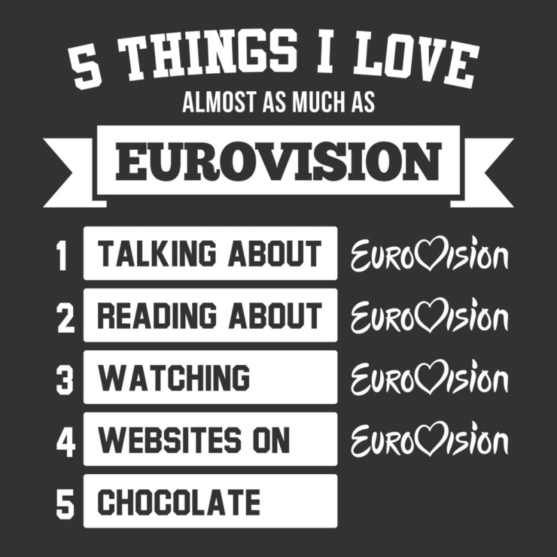 Things I Love Almost As Much As Eurovision Vintage Hoodie | Artistshot