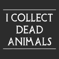 I Collect Dead Animals Taxidermy Taxidermist T Shirt Exclusive T-shirt | Artistshot