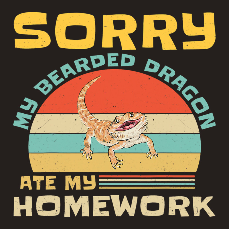 Sorry My Bearded Dragon Ate My Homework Funny Student Tank Top by AURRADILLARD | Artistshot