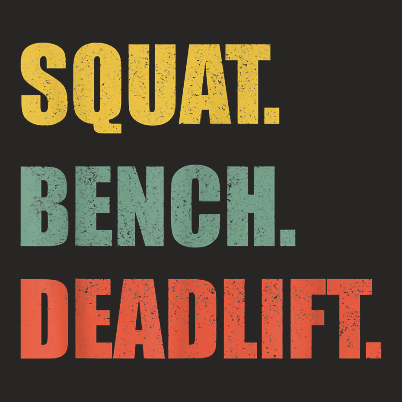 Squat Bench Deadlift Powerlifting T Shirt Ladies Fitted T-Shirt by angellacz6cstu | Artistshot