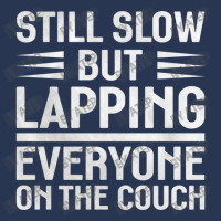 Still Slow But Lapping Everyone On The Couch Sports Quote Men Denim Jacket | Artistshot