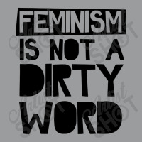 Feminism Is Not A Dirty Word Classic T-shirt | Artistshot