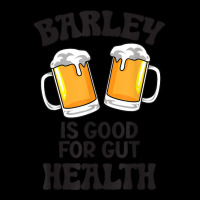 Barley Is Good For Gut Health Funny Beer T Shirt Adjustable Cap | Artistshot