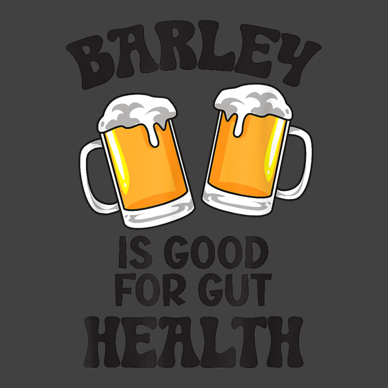 Barley Is Good For Gut Health Funny Beer T Shirt Vintage T-shirt | Artistshot