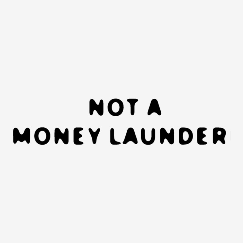 Not A Money Launder 15 Oz Coffee Mug | Artistshot