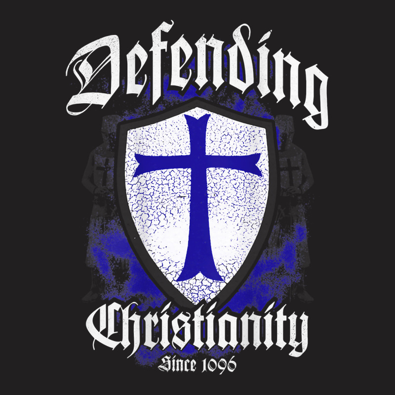 Crusader Knights Templar Warrior Of God Defending T Shirt T-shirt | Artistshot